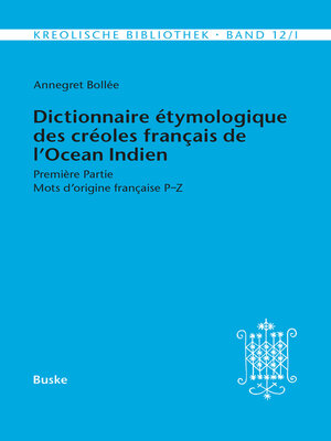 cover image of Dictionnaire étymologique des créoles français de l'Océan Indien. Première Partie